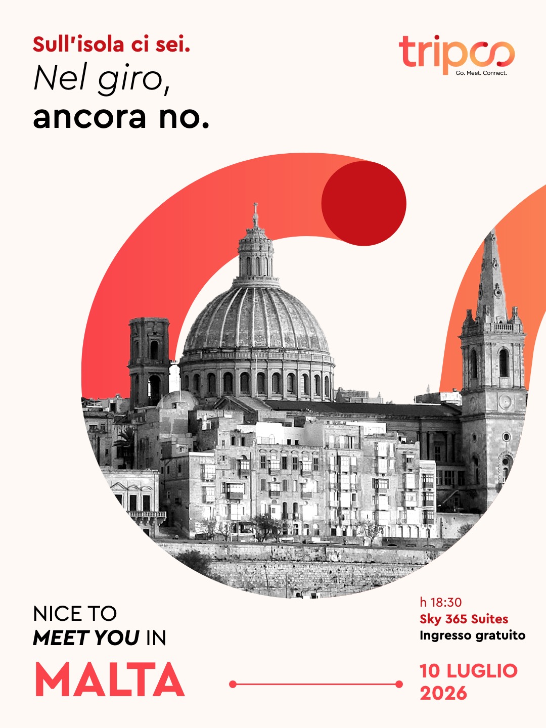 Locandina Sull'isola ci sei. Nel giro, ancora no. – Malta